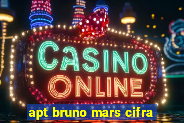 apt bruno mars cifra